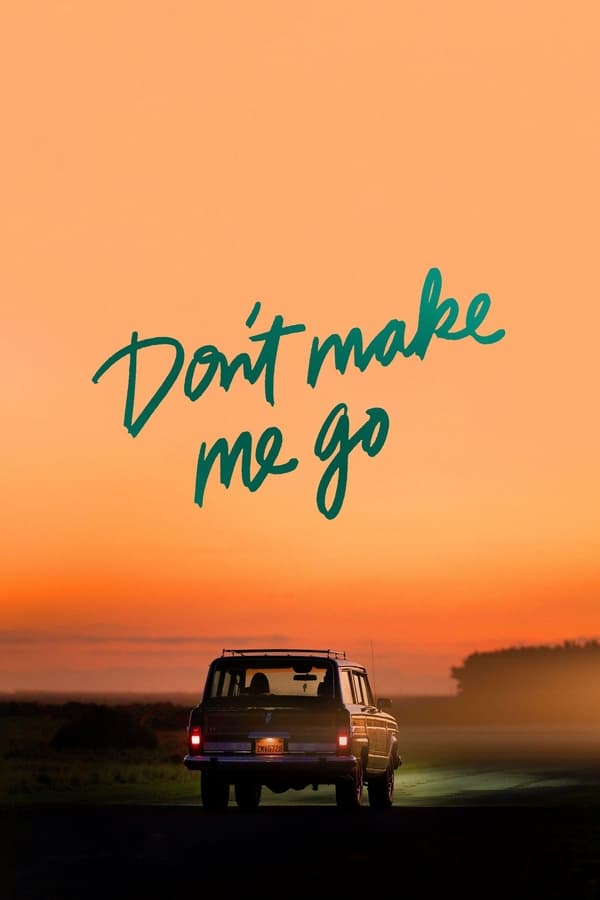 Affisch för Don't Make Me Go