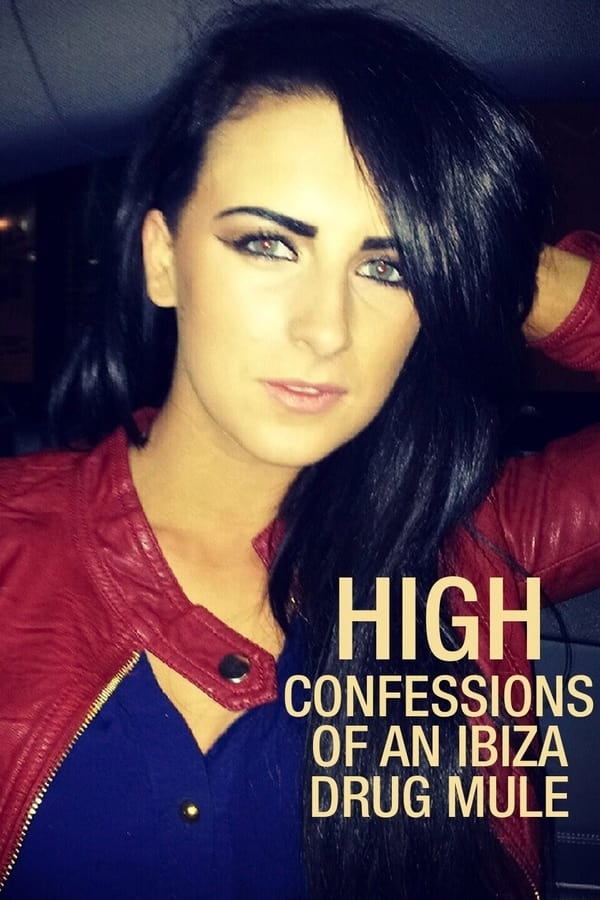 NF - High: Confessions Of An Ibiza Drug Mule