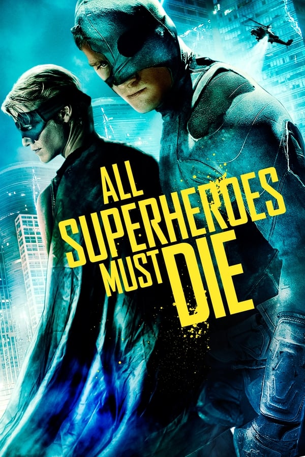 Affisch för All Superheroes Must Die