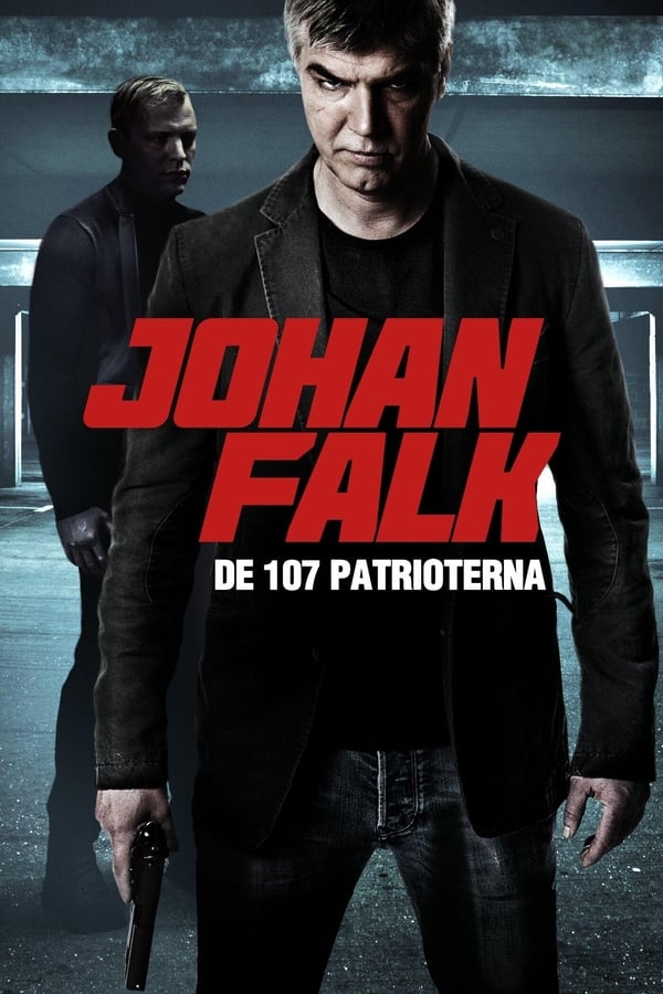 Affisch för Johan Falk: De 107 Patrioterna