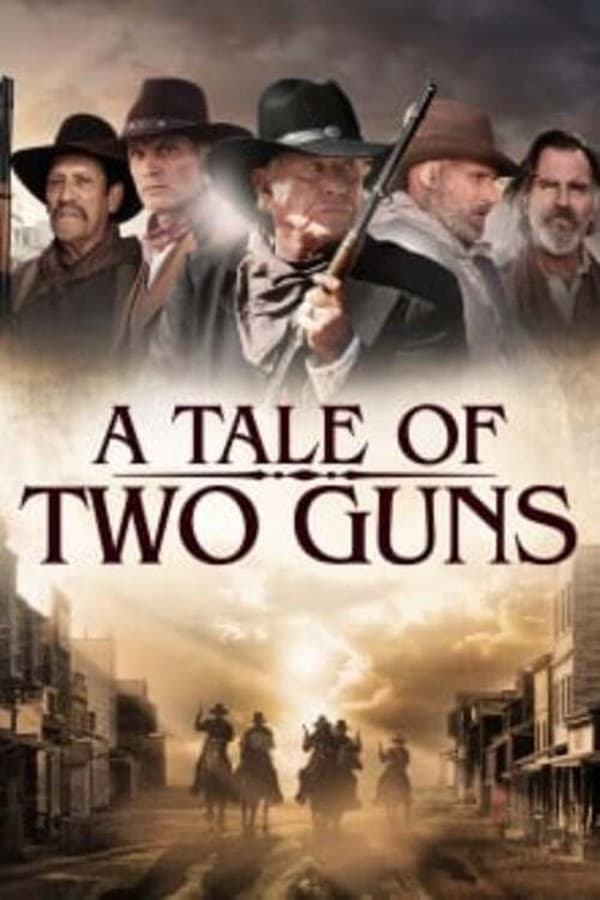 Affisch för A Tale Of Two Guns