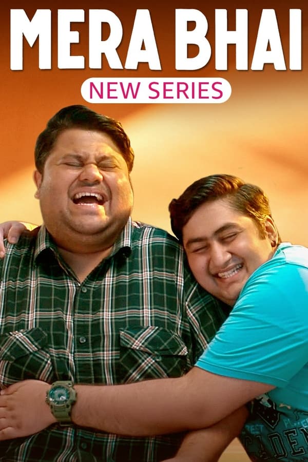 Mera Bhai (2024) Season 1 (Amazon Prime)