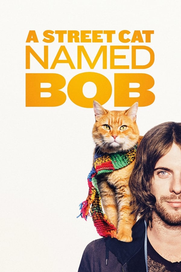 Affisch för A Street Cat Named Bob