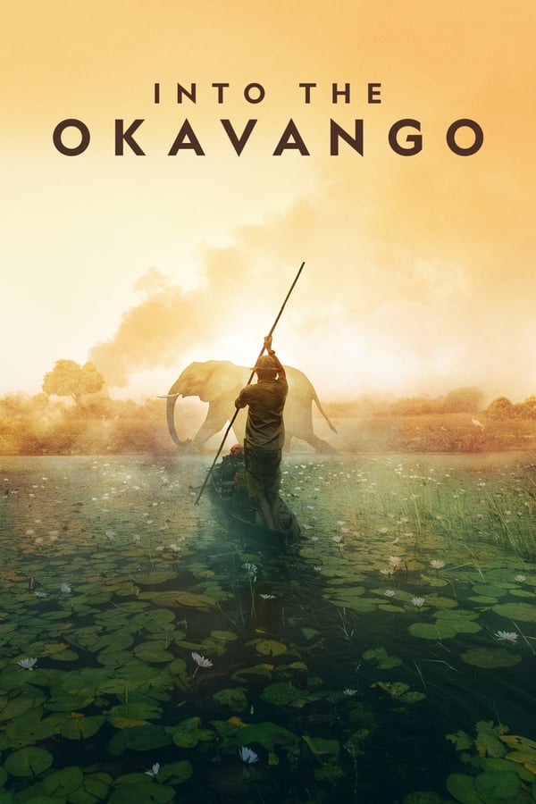Okavango – L’ultimo paradiso