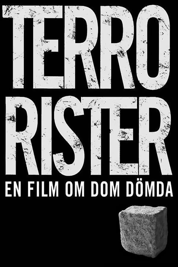 Affisch för Terrorister - En Film Om Dom Dömda