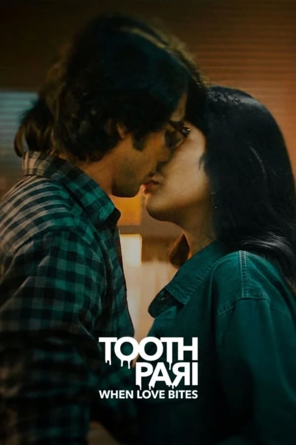 Tooth Pari: When Love Bites (2023) Season 1 (Netflix)