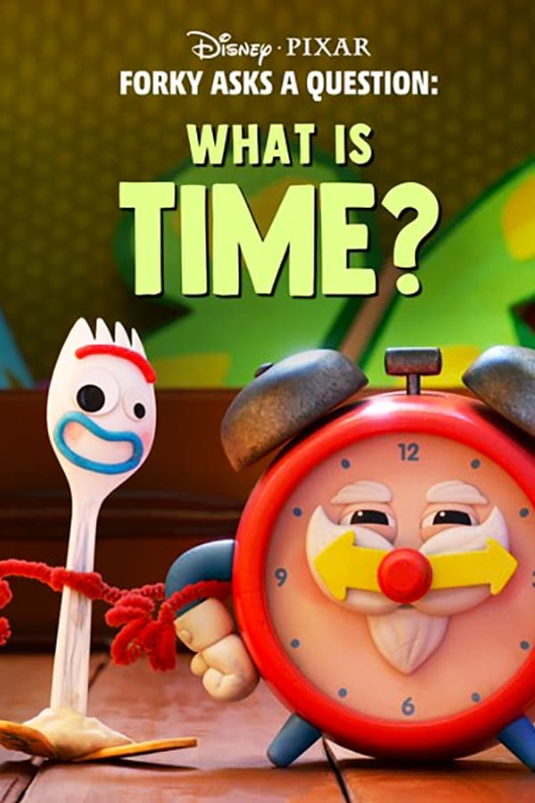 I perchè di Forky: Che cos’è il tempo?