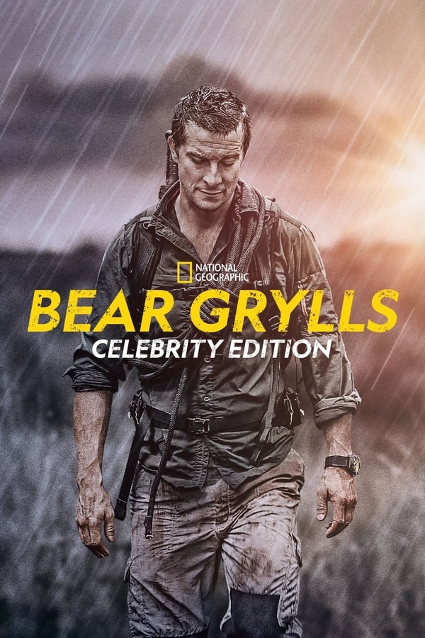 Bear Grylls: Celebrity Edition