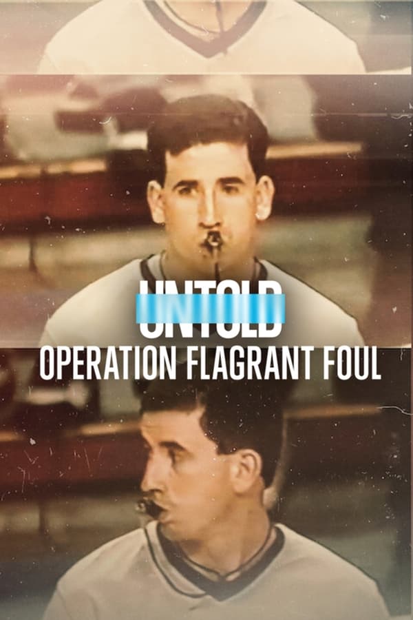 Untold: Operazione Flagrant Foul