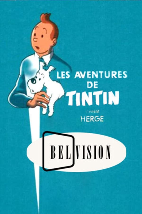 Les Aventures de Tintin, d’après Hergé