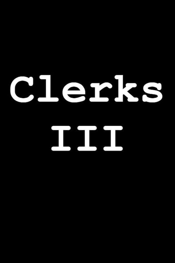 Clerks III — The Movie Database (TMDB)