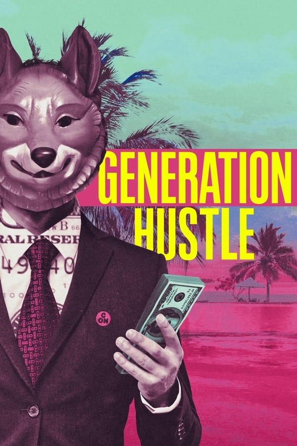 ver Generation Hustle online latino gratis completa hd