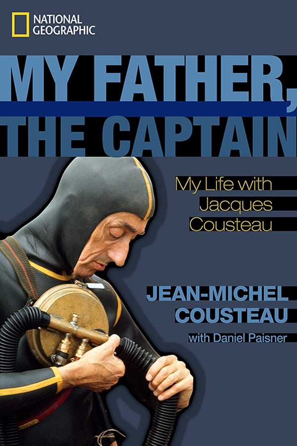 Jacques Cousteau: Mio padre, il capitano