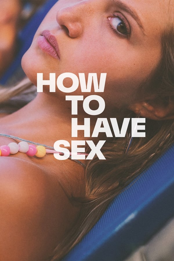 Affisch för How To Have Sex