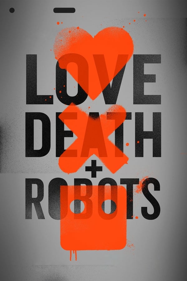 Affisch för Love, Death & Robots: Säsong 1