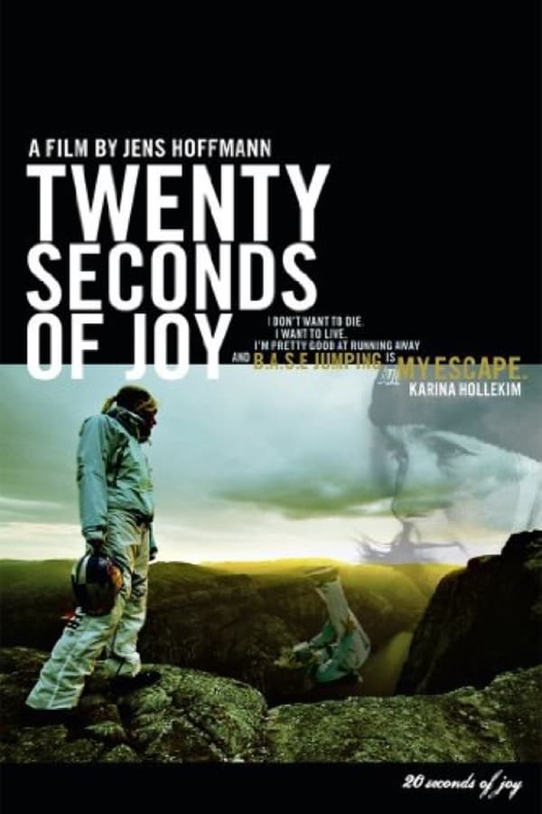 Twenty Seconds Of Joy – Lo Spirito Del Base Jump