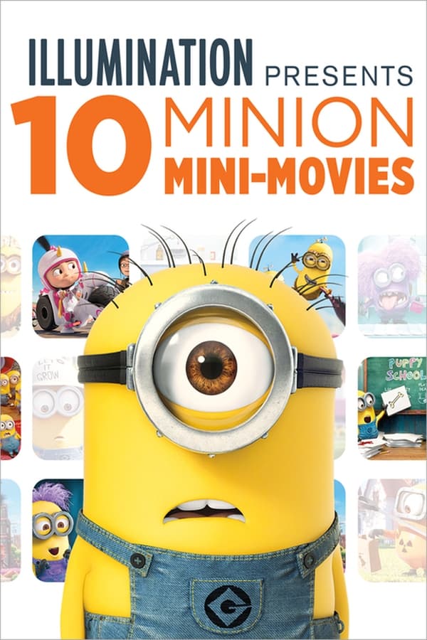 Illumination Presents: 10 Minion Mini-Movies (2019) — The Movie ...