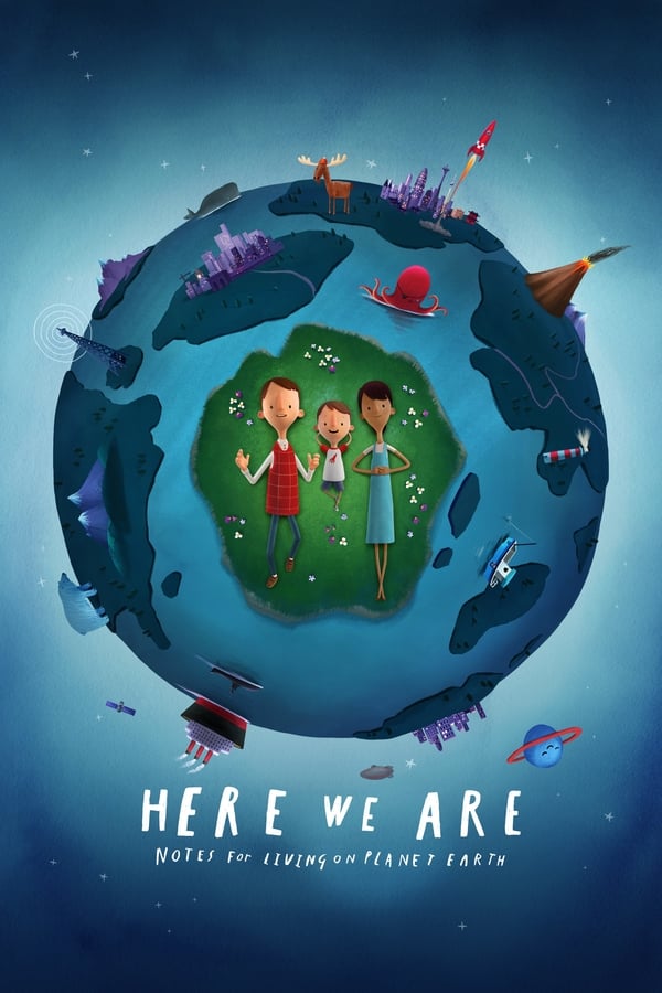 EN: Here We Are: Notes for Living on Planet Earth [MULTI-SUB]
