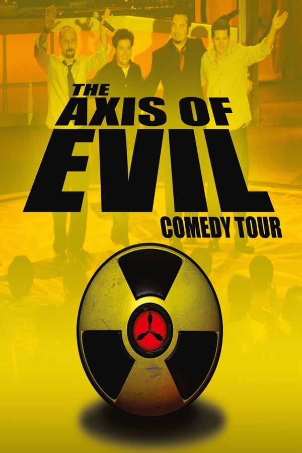 Affisch för The Axis Of Evil Comedy Tour