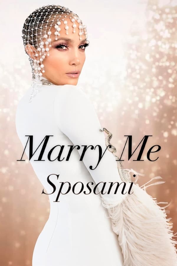 Marry Me – Sposami