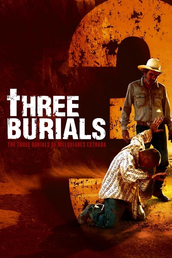 Affisch för The Three Burials Of Melquiades Estrada