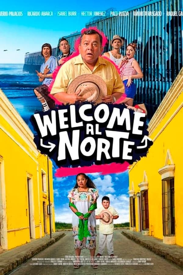 Welcome al Norte (2023) Full HD WEB-DL 1080p Dual-Latino
