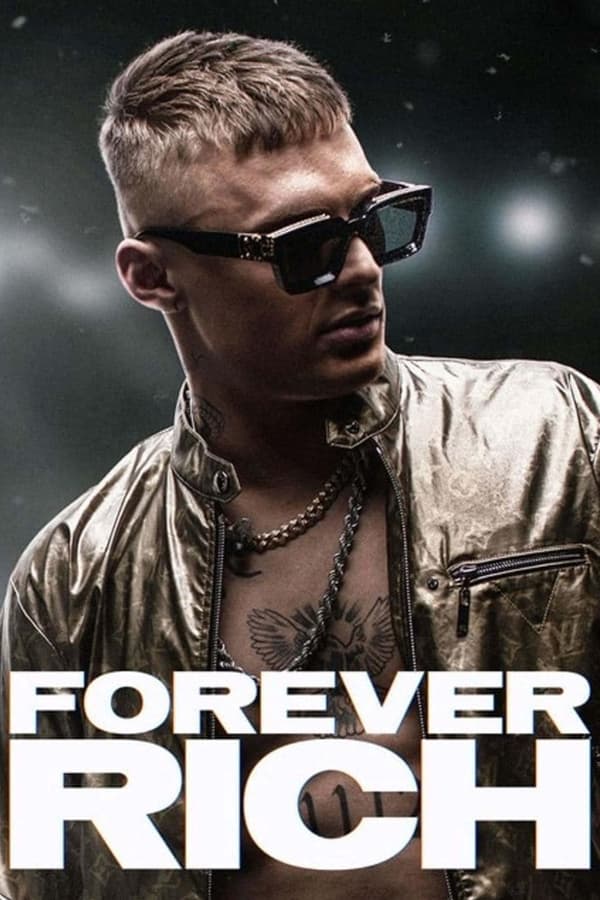 Forever Rich – Storia di un rapper