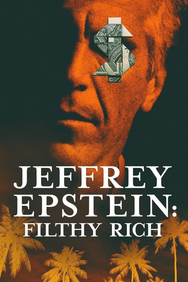 Affisch för Jeffrey Epstein: Filthy Rich