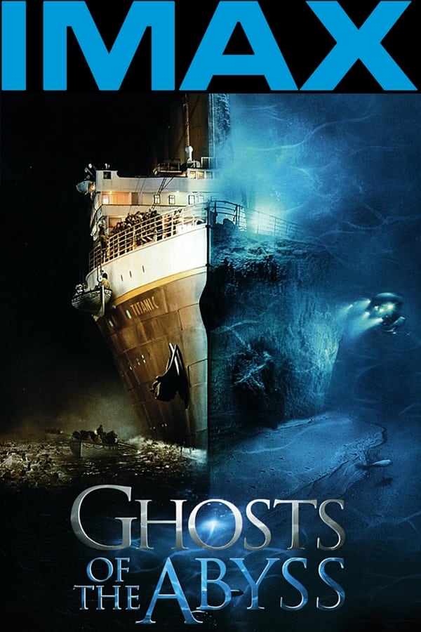 EN - IMAX Ghosts Of The Abyss (2003)