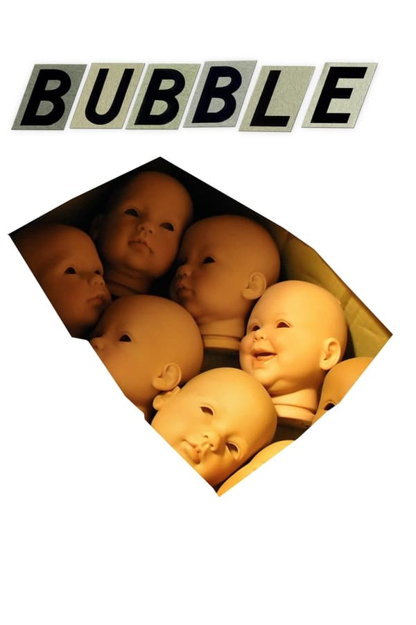 Bubble (2005) — The Movie Database (TMDB)
