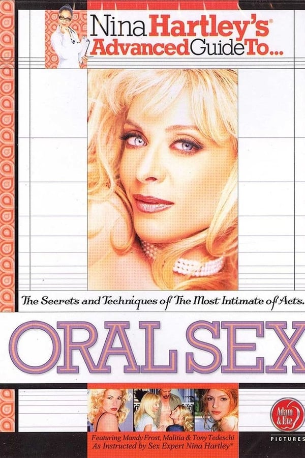 Nina Hartley S Advanced Guide To Oral Sex 1998 — The Movie Database