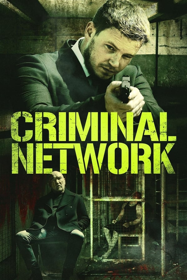 مشاهدة فيلم Criminal Network 2023 مترجم