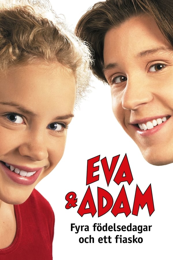 Affisch för Eva & Adam - Fyra Födelsedagar Och Ett Fiasko