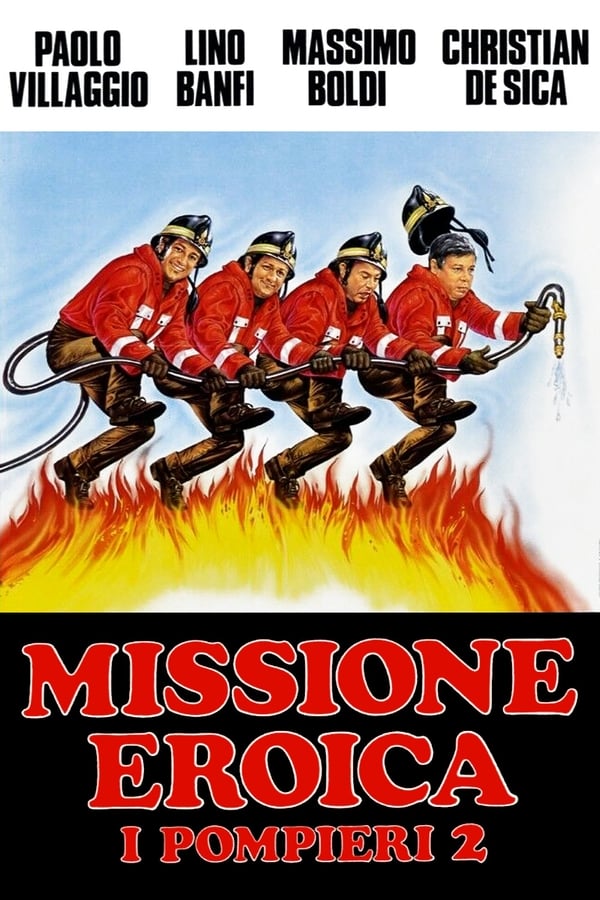 Missione eroica – I pompieri 2