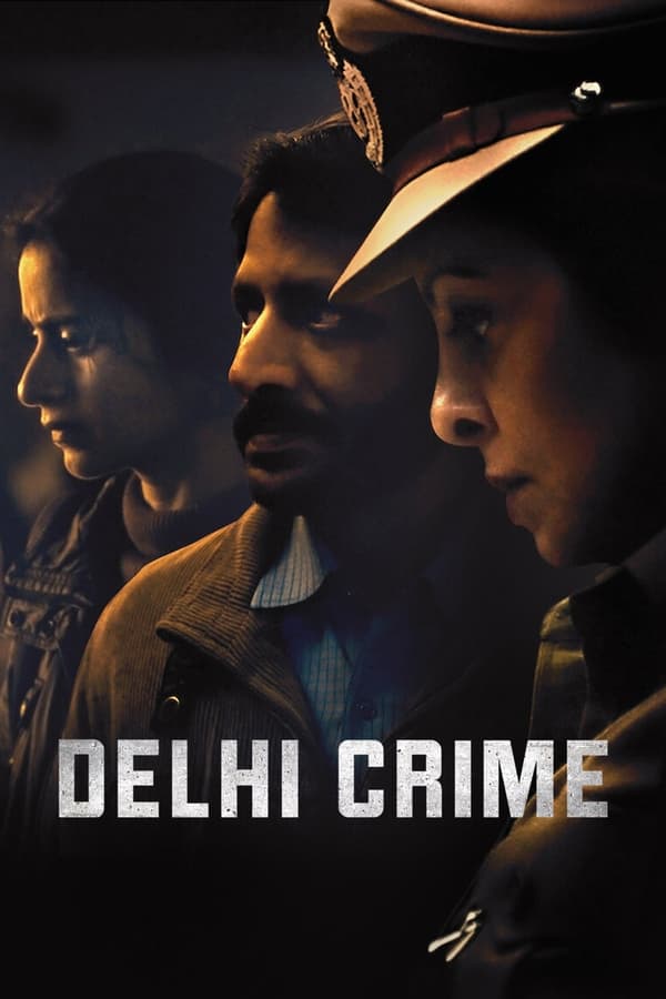 Delhi Crime (2019) Season 1 Hindi Dubbed (Netflix)