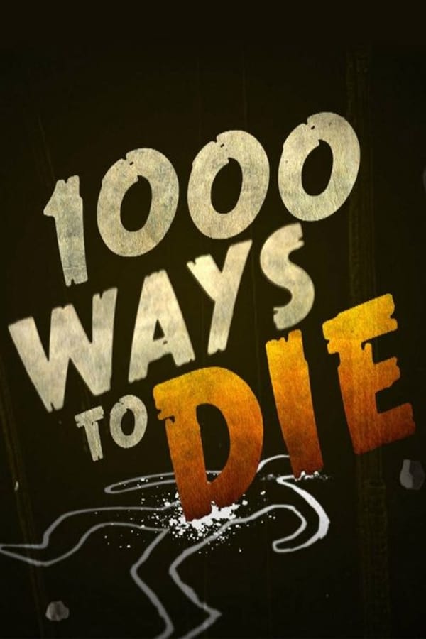 EN| 1000 Ways to Die