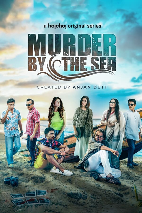 Murder By The Sea (2022) 720p HEVC HDRip Bengali S01 Complete Web Series x265 AAC ESubs [1GB]