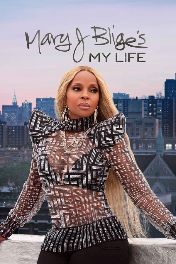 My Life – Mary J. Blige