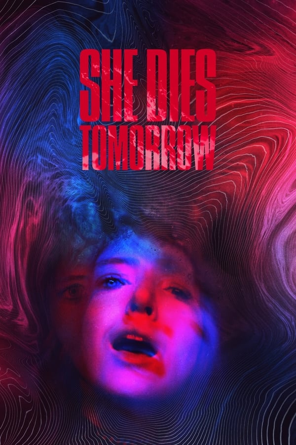 Affisch för She Dies Tomorrow