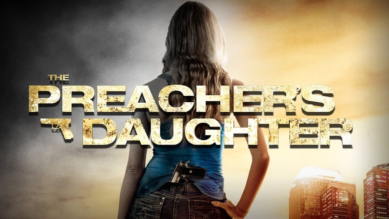 Movie cast preachers daughter the The Preacher's