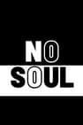 No Soul
