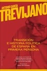 Antonio García-Trevijano: Transición e historia política de España en primera persona