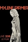 Mylène Farmer: 2019 - Le Film