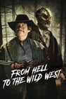 From Hell to the Wild West