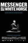 Messenger on a White Horse