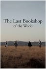 The Last Bookshop of The World