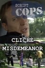 Script Cops: Cliché Misdemeanor