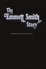 The Emmett Smith Story