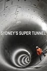 Sydney's Super Tunnel