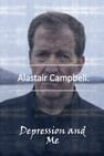 Alastair Campbell: Depression and Me